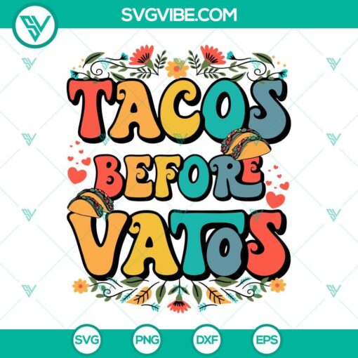 tacos before vatos svg valentines day svg taco svg anti valentines svg png dxf eps cut files 4 mockup