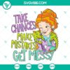 Mrs Frizzle SVG images with "Take Chances Make Mistakes Get Messy" design, perfect for science teacher or school theme projects.