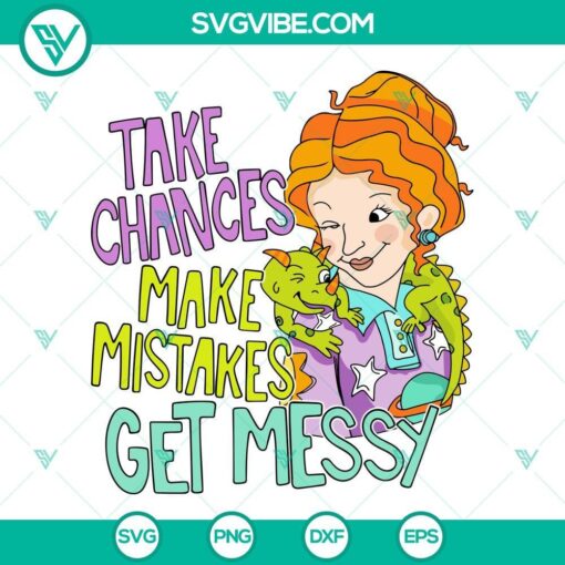 take chances make mistakes get messy svg mrs frizzle svg the magic school bus svg png files 2 mockup