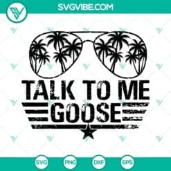 Movies, SVG Files, Talk To Me Goose Svg, Goose Svg, Sunglasses Svg, Top Gun 4