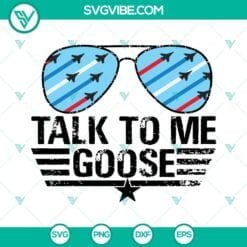 Movies, SVG Files, Talk To Me Goose SVG Download, Top Gun SVG File, Maverick 6