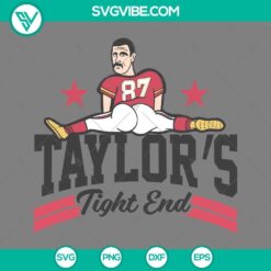 Musics, Sports, SVG Files, Taylor’s Tight End SVG Image, Funny Taylor Swift 2