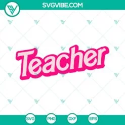 Movies, SVG Files, Teacher Barbie SVG Images, Pink Teacher SVG Files, Barbie 2