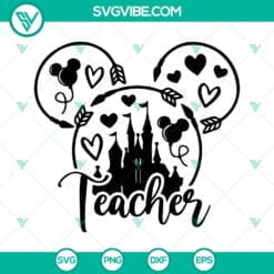 School, SVG Files, Teacher, Teacher Mickey Head SVG Files, Disney Castle 2