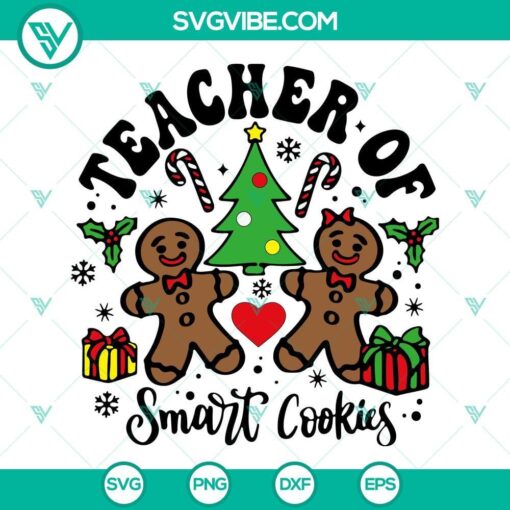 teacher of smartest cookies svg gingerbread svg teacher quote svg funny xmas svg cut files 7 mockup