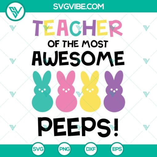 teacher of the most awesome peeps svg easter teacher svg teaching my favorite peeps svg 2 mockup