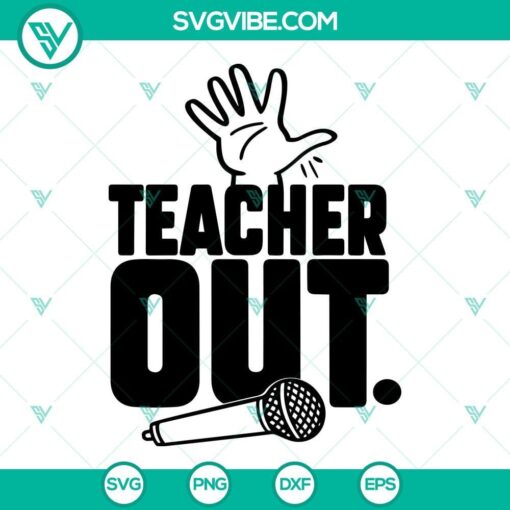 teacher out svg end of year svg school svg last day of school svg 7 mockup