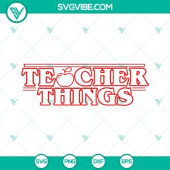 Movies, School, SVG Files, Teacher, Teacher Things SVG File, Teacher Stranger 17