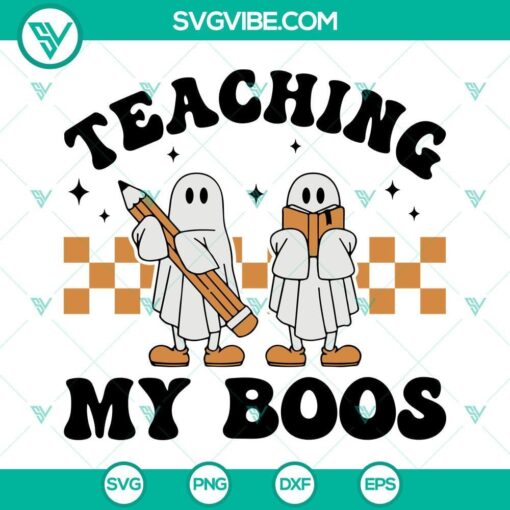 teaching my boos svg halloween teacher svg funny boo svg png dxf eps cut files 10 mockup