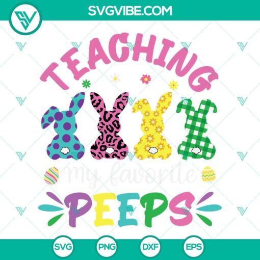 teaching my favorite peeps svg easter svg teacher svg teacher easter svg png dxf eps digital file download 5 mockup