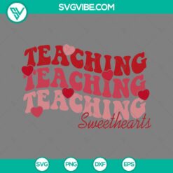 SVG Files, Teacher, Valentine's Day, Teaching Sweetheart SVG Images, Teacher 21