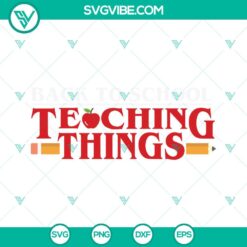 Movies, SVG Files, Teacher, Teaching Things SVG Images, Teacher Stranger Things 3