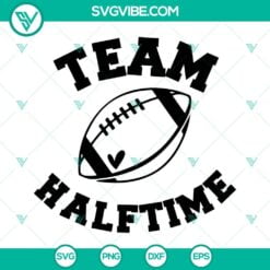 Football, Sports, SVG Files, I’m Just Here For The Halftime Show SVG Image, 4