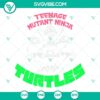 Teenage Mutant Ninja Turtles SVG File featuring Leonardo, Donatello, and Raphael characters in action poses, ideal for crafts and designs.