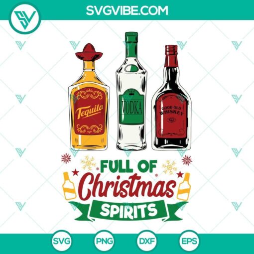 tequila vodka whiskey christmas svg full of christmas spirits svg christmas wine drinking svg 8 mockup