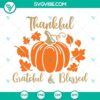 Thankful Grateful & Blessed, Fall Pumpkin & Autumn SVG files for download. Perfect for fall crafts and projects.