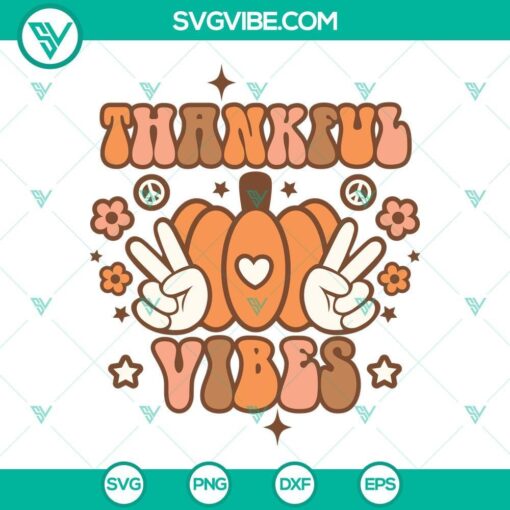 thankful vibes svg thankful svg thanksgiving svg pumpkin svg png dxf eps 7 mockup