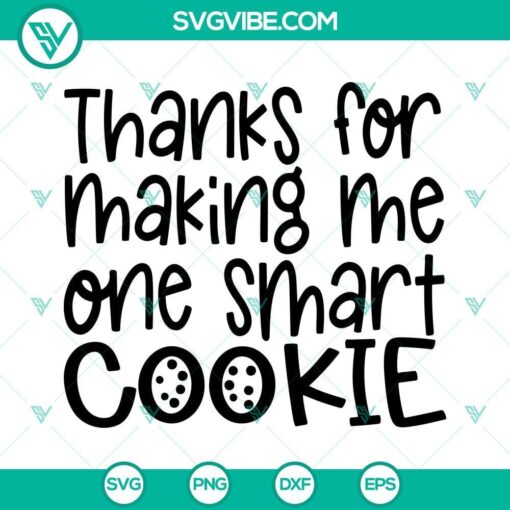 thanks for making me one smart cookie svg cut files 9 mockup