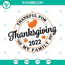 Thanksgiving 2022 Family SVG Images, Thankful For My Family SVG Image