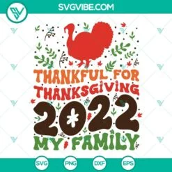 SVG Files, Thanks Giving, Thanksgiving 2022 Family SVG Images, Thankful For My 3