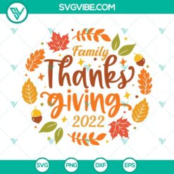 SVG Files, Thanks Giving, Thanksgiving 2022 SVG Files, Thankful For My Family 19