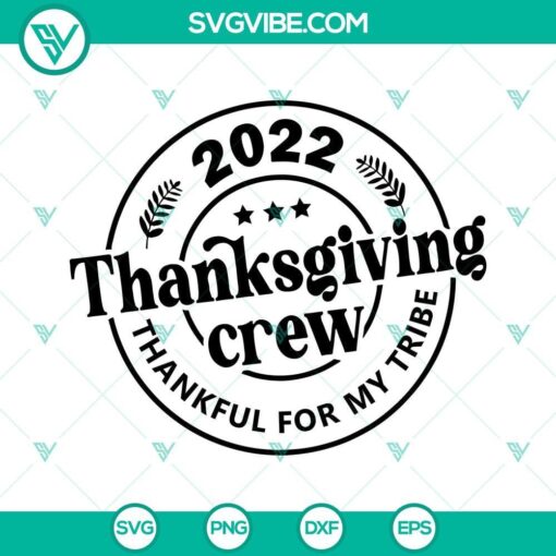 thanksgiving crew 2022 svg thankgiving shirt svg family shirt svg thankful round sign svg png dxf eps 6 mockup