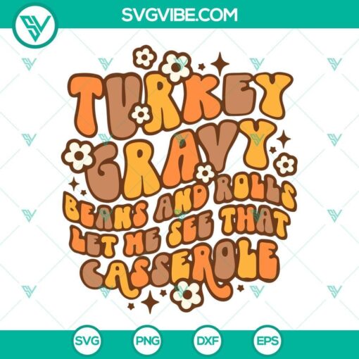 thanksgiving quote svg turkey gravy beans and rolls svg let me see that casserole svg funny thanksgiving svg 10 mockup