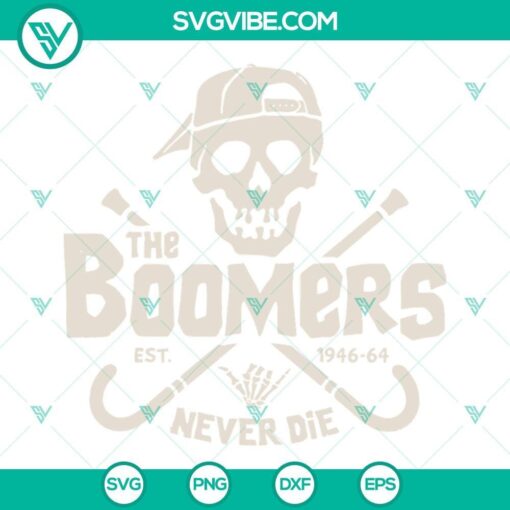 the boomers est 1964 never die svg png dxf eps 8 mockup