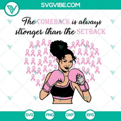 the comeback is always stronger than the setback svg file black women fighting breast cancer svg 9 mockup