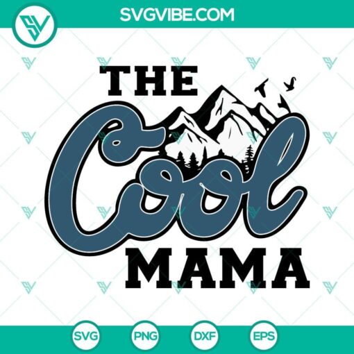 the cool mama coors light svg mountain svg funny mom svg mothers day svg png dxf eps cricut 1 mockup