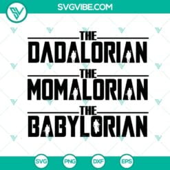 Movies, SVG Files, The Dadalorian SVG Image, Momalorian SVG Files, Babylorian 9