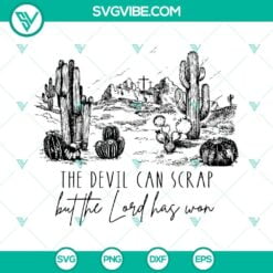 Musics, SVG Files, The Devil Can Scrap But The Lord Has Won SVG Images, Revival 6