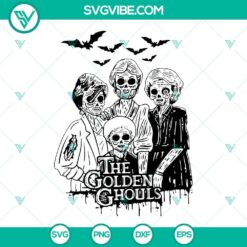 The Golden Ghouls SVG Files, Halloween Golden Girls SVG File, Horror Friends