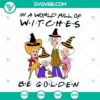 Golden Girls Halloween SVG download: In a world full of witches be sassy and fabulous! Perfect for Halloween crafts.