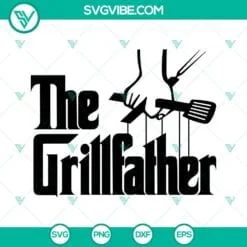 Fathers Day, SVG Files, The Grillfather Godfather Fathers Day SVG Download, 3