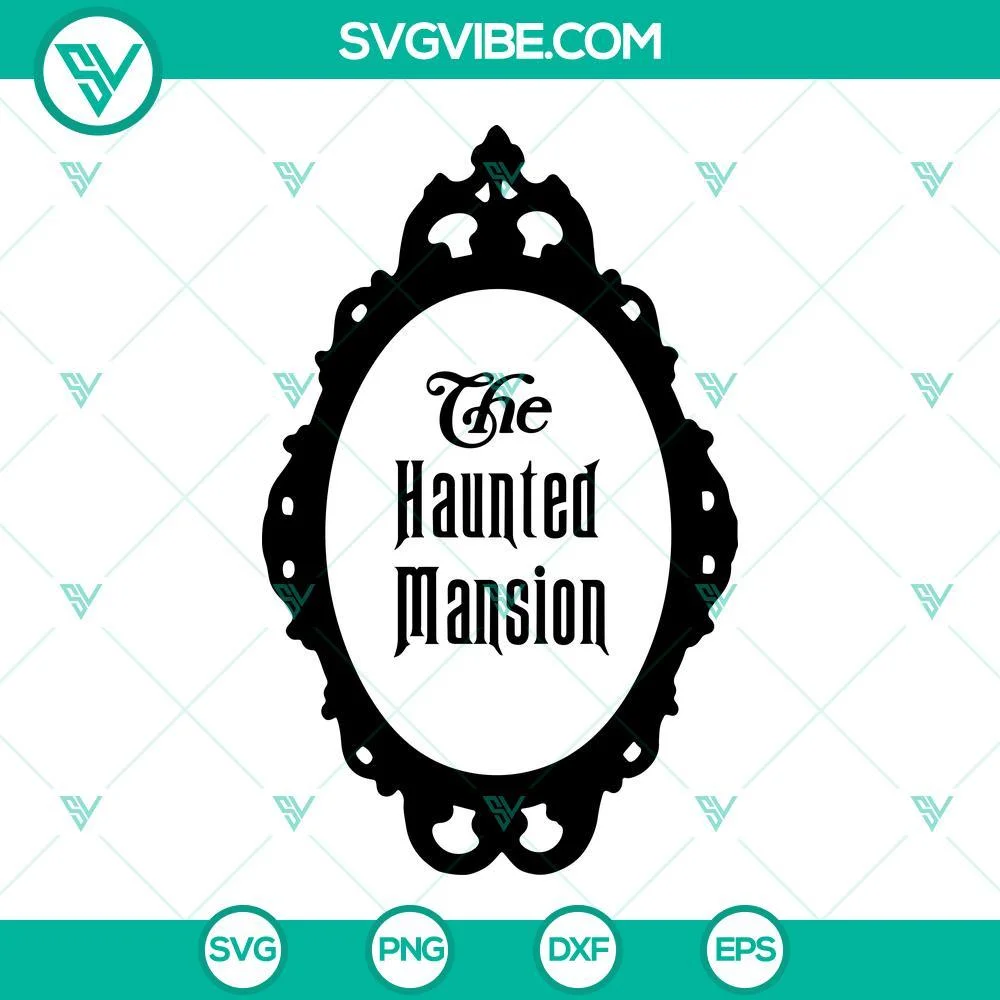 Halloween, SVG Files, The Haunted Mansion Frame SVG Images, Spooky SVG Download 1