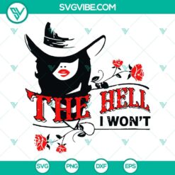 The Hell I Won&rsquo;t SVG Images, Western Girl SVG Download, Country Style Girl Saddle