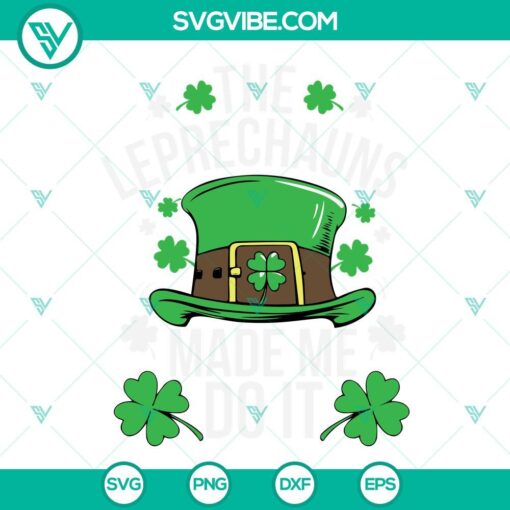 the leprechauns made me do it svg 4 leaf clover svg irish svg leprechaun svg funny st pattys svg png dxf eps 10 mockup