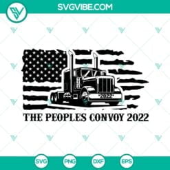 Jobs, SVG Files, Trucker, The Peoples Convoy 2022 SVG File, Freedom Convoy 2022 2