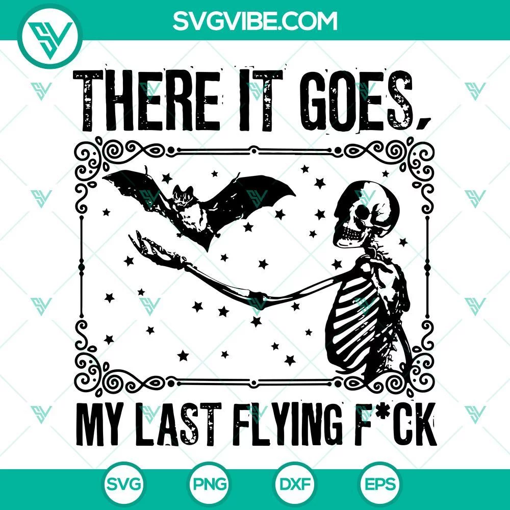 Halloween, SVG Files, There It Goes My Last Flying F SVG Files Bundle, Skeleton 2