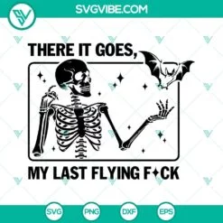 Halloween, SVG Files, There It Goes My Last Flying F SVG Download, Funny 3