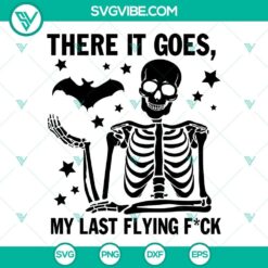 Skeleton bat SVG file with "There it goes my last flying fuck" design for funny projects. Great for Halloween and goth themes.