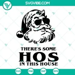 there s some ho s in this house svg snow s out ho s out svg bitch better have my cookies svg funny santa claus christmas svg bundle 4 mockup