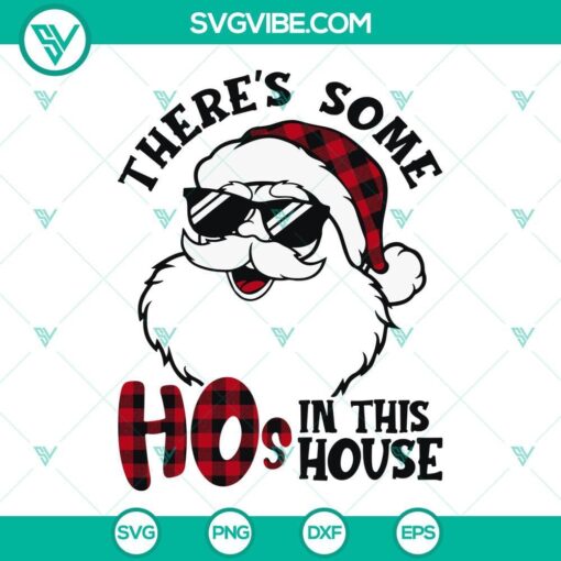 there s some hos in this house svg santa claus svg funny santa quote svg files for cricut 2 mockup