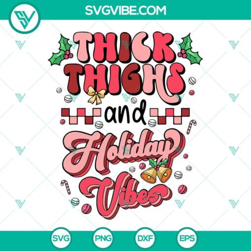 thick thighs and holiday vibes christmas svg png dxf eps vector clipart 9 mockup