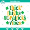 Thick Thighs Lucky Vibes SVG: Retro St. Patrick's design with funny Irish elements, perfect for digital projects.