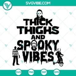 Halloween, SVG Files, Thick Thighs Spooky Vibes SVG File, Horror Characters SVG 2