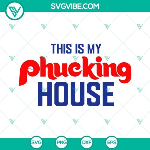 this is my phucking house svg philadelphia phillies world series svg 9 mockup