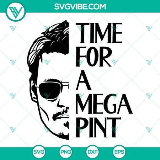 time for a mega pint svg johnny depp svg mega pint shirt design svg png dxf eps cut files 1 mockup