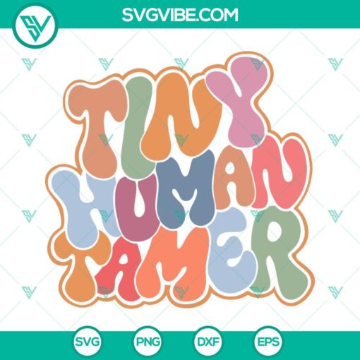 tiny human tamer svg funny teacher svg png dxf eps files 8 mockup